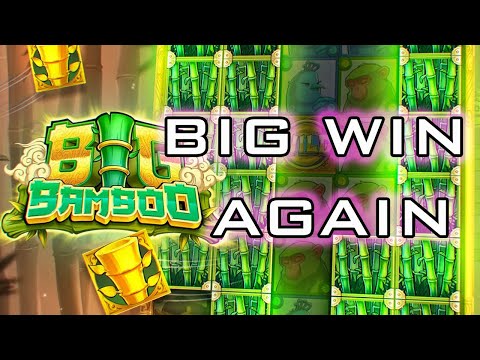 BIG BAMBOO HIT IT AGAIN 🔥 SUPER BIG WIN X1000+ 🔥 PUSH GAMING