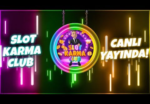 SLOT KARMA CLUB – CASİNO SLOT 🛑 CANLI YAYINI 🛑 BİG WİN#slot #slotoyunları #slotcanlıyayın