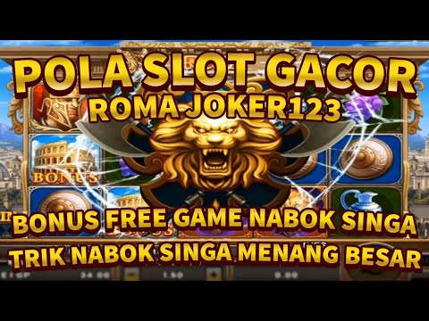 BONUS GAME SLOT ROMA JOKER123 MENANG BESAR AUTO MEGA WIN | CARA NABOK SINGA BIAR CUAN BESAR ⁉️