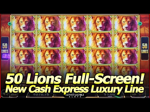 50 Lions, Cash Express Luxury Line Slot Machine – Full Screen Super Big Win and Cash Express Train