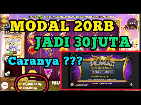 CARA MAIN SLOT MUDAH MENANG MODAL 20RB AUTO 30JT || GATES OF OLYMPUS