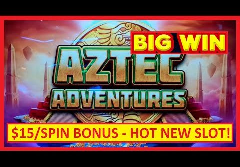 $15/SPIN = BIG WIN! Aztec Adventures is a HOT NEW SLOT!