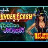 1ST SPIN BONUS! Thunder Cash Voodoo Magic Slot – BIG WIN!