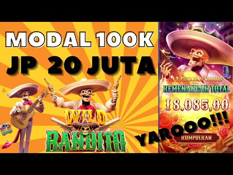 WILD BANDITO PG SOFT ✅ SLOT GACOR HARI INI ✅ ALKASIM MELEDAK 20 JUTA MODAL 100K