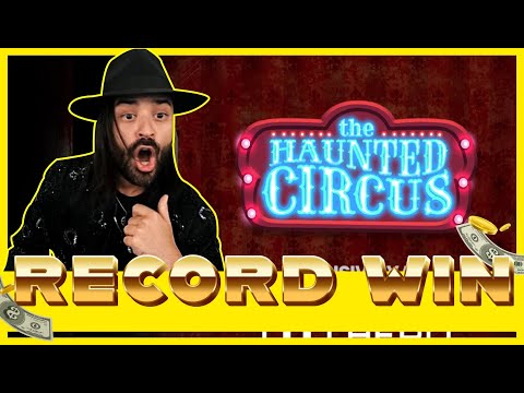 ROSHTEIN RECORD WIN ON HAUNTED CIRCUS!! NEW SLOT