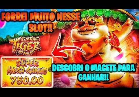 FORTUNE TIGER FORREI!! ESSE SLOT TA PAGANDO MUITO!!