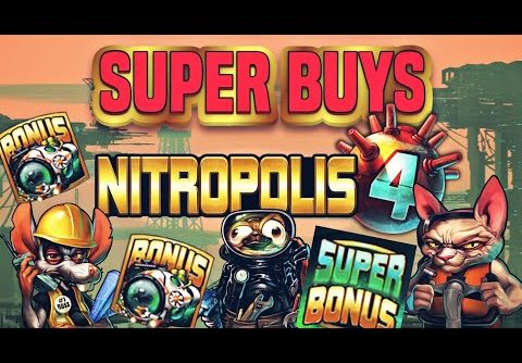 *NEW SLOT* NITROPOLIS 4 SUPER BONUS BUYS 💥 BUT CAN WE GET A BIG WIN??