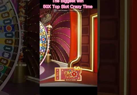 Crazy Time Big Win 50X Top Slot Bonus Crazy Time Moment Bonus Jackpot Crazy Time #EvolutionGaming