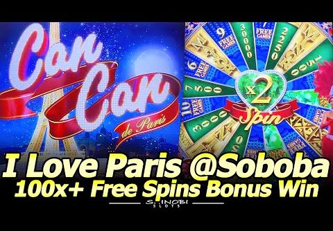 I Love Paris @Soboba! 100x+ Free Spins Big Win Bonus with 6x Love Wheel Trigger!