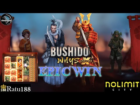 SLOT GACOR NOLIMIT CITY HARI INI – NOLIMIT CITY BUSHIDO WAYS BIG WIN – SLOT GACOR HARI INI