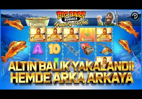 Big Bass Bonanza Keeping It Real | Altın Balık Yakalandı💪 | Hemde Arka Arkaya :))