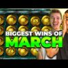 BIGGEST WINS OF MARCH (2023) – INSANE Online SLOT Compilation