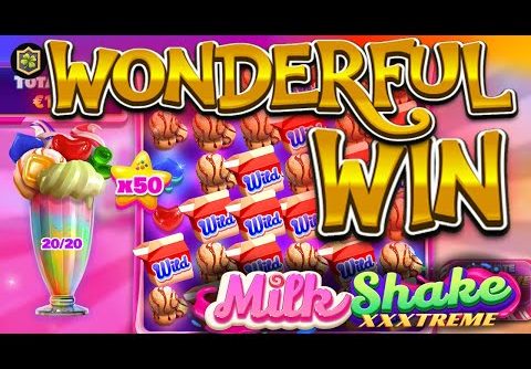 EPIC Big WIN New Online Slot 💥 Milkshake XXXtreme 💥 NetEnt – All Functions