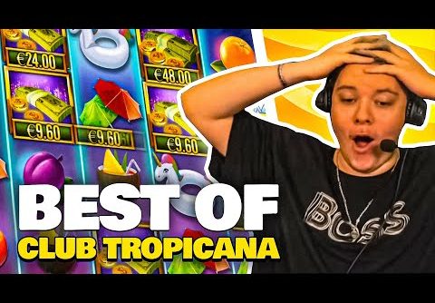 CLUB TROPICANA EXTREME WIN 🌴 BEST OF SLOTS