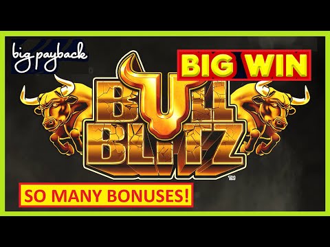 So Many Bonuses → HUGE WIN on BULL BLITZ Slots!