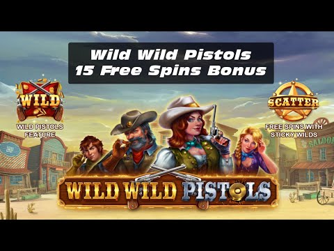 BIG WIN! 15 Free Spins on Wild Wild Pistols Slot Game