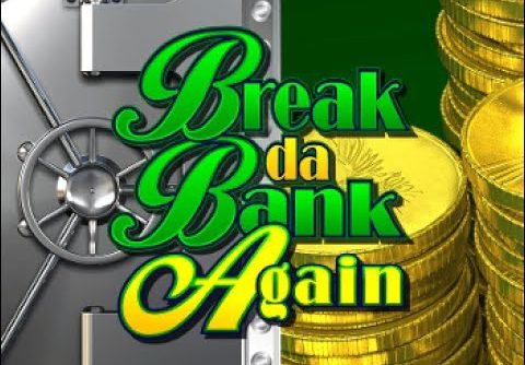Break da Bank Again – Super Big Win!