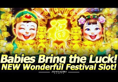 Babies Bring the Luck!  NEW Good Luck and Wonderful Festival Slots with Mega Prize and Hold and Pay!