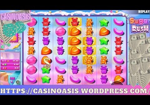 SUGAR RUSH Big Win 2023 | EPIC WIN at Sugar Rush Online Slots 2023 | Play online at CASINOASIS ;)