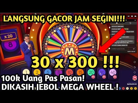 MEGA WHEEL MODAL 100K NEKAT SPIN !   30X300 JEBOL MELEDAK ! || LIVE CASINO PRAGMATIC PLAY