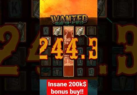 INSANE 200K$ BONUS BUY!#bonusbuy #wanteddeadorawild #insanewin #maxwin #slot #bigwin #casino #shorts