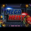 MEGA HEIST (RELAX GAMING) SLOT PREVIEW FIRST LOOK FEATURE SHOWCASE
