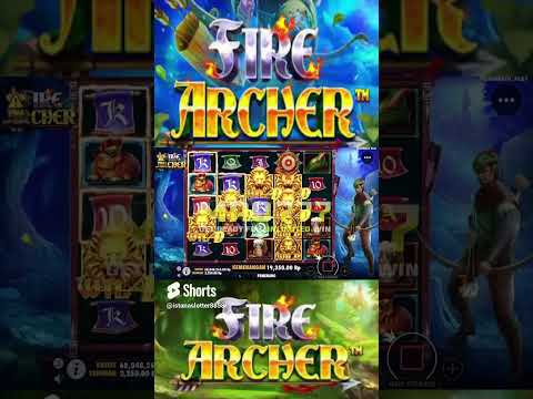 FIRE ARCHER BIG WIN !!! SLOT PENGHASIL CUAN BANYAK HANYA DISINI !!!