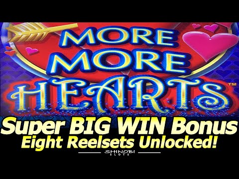SUPER BIG WIN in More More Hearts Slot Machine with Eight Reelsets unlocked at Yaamava Casino!