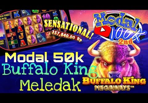 Slot Gacor Hari Ini | Buffalo King Megaways | Modal 50k 17/30
