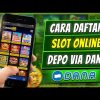 Cara Daftar Slot Online Pragmatic Via Dana 2022 (Terbaru)