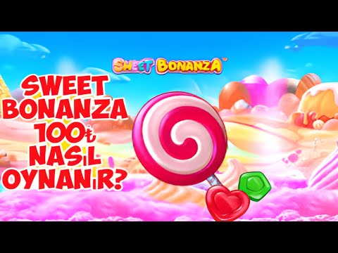 SWEET BONANZA | 100 TL NASIL OYNANIR ? | #Slot #Casino #Pragmaticplay #Sweetbonanza #100TL