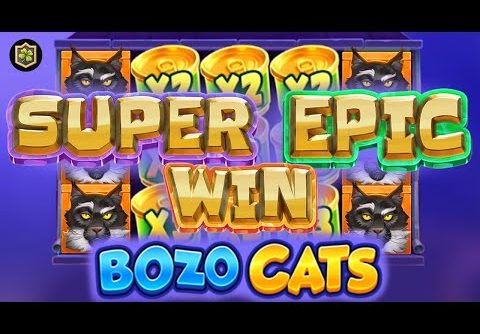 WOW!!! EPIC Big WIN Online Slot 🔥 Bozo Cats 🔥 from Playson – All Features