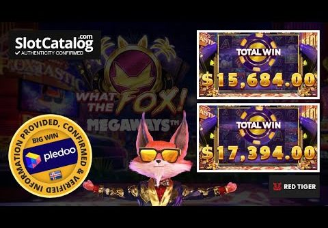 Mega win. What The Fox Megaways slot from Red Tiger