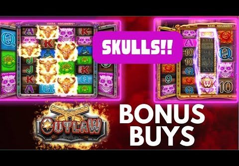 OUTLAW – NEW SLOT BONUS BUYS!! –  SKULLS PAY BIG WINS! – 3 VIDEOS TODAY