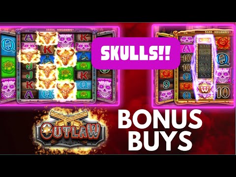 OUTLAW – NEW SLOT BONUS BUYS!! –  SKULLS PAY BIG WINS! – 3 VIDEOS TODAY