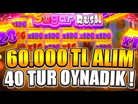 SUGAR RUSH | 60.000 TL ALIMDA 40 TUR OYNADIK NE KADAR ÖDEDİ ? | Big Win