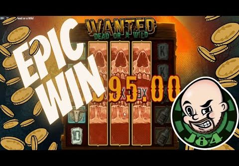 Boom!! Super Big Win From Wanted Dead Or A Wild Slot!!