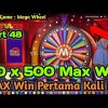 PERTAMA KALI MAX WIN MEGA WHEEL ! ||  LIVE PRAGMATIC HARI INI PART48