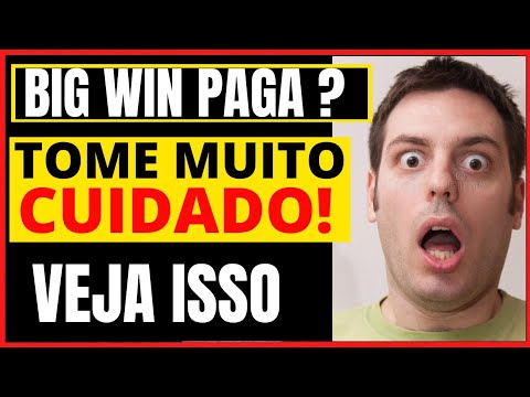 BIG WIN SLOT ((CUIDADO!)) BIG WIN É CONFIAVEL? BIG WIN PAGA MESMO? BIGWIN VALE A PENA?