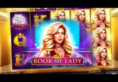 Playing Book of Lady Slot with Big Win!