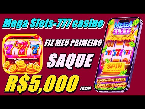 APP Mega Slots-777 casino SAQUEI R$5.000 PAGOU? – COMO FUNCIONA O APP Mega Slots-777 casino