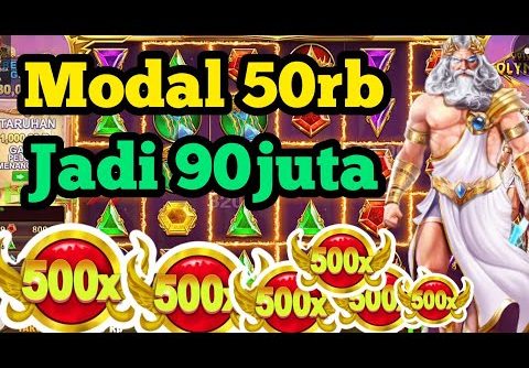 MAXWIN ‼️ SLOT MODAL 50RB JADI 90JT || GATES OF OLYMPUS PEMECAH REKOR JADI MAXWIN CARA MAIN SLOT