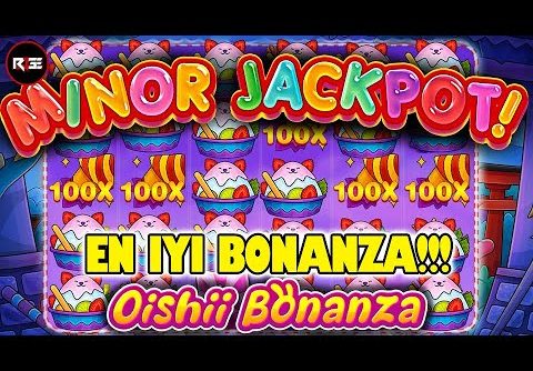 EN İYİ BONANZA BU !!! 😱 Oishii Bonanza 😱 YENİ Slot EPIC Big WIN! – Pragmatic Play