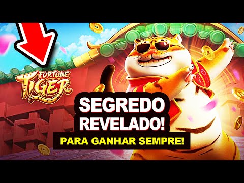 SLOT FORTUNE TIGER SEGREDO REVELADO PARA GANHAR SEMPRE