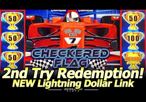 NEW Checkered Flag Lightning Dollar Link Slot – 1st Attempt Frustration to 2nd Attempt Redemption!