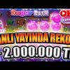 SUGAR RUSH | +2.000.000 TL CANLI YAYIN REKORU KIRDIK !!! ( KÜFÜR İÇERİR ! ) | Big Win