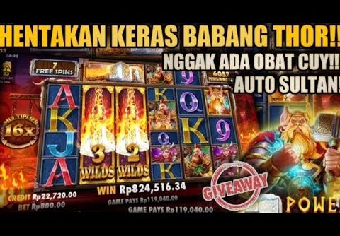 SLOT GACOR HARI INI THE POWER OF THOR AUTO PROFIT !! MAMEN123