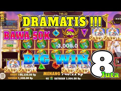 BIG WIN 8JT!  – TRIK SLOT GACOR modal 50K ~ POLA GACOR OLYMPUS • SLOT GACOR HARI INI