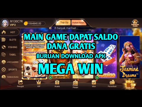 HANYA DI MEGA WIN – MAIN GAME DAPAT SALDO DANA GRATIS