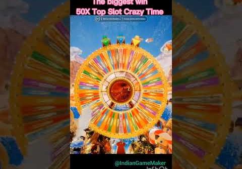 Crazy Time Big Win 50X Top Slot Bonus Crazy Time Moment Bonus Jackpot Crazy Time #EvolutionGaming